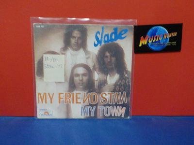 SLADE - MY FRIEND STAN  EX-/EX- BELGIA -73 7"