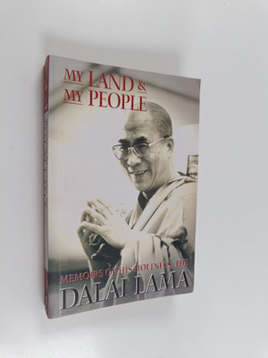 Dalai Lama XIV Bstan-'dzin-rgya-mtsho : My Land and My Pe...