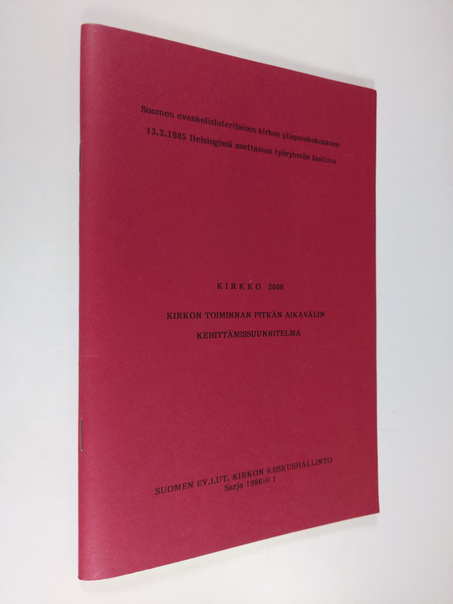 Kirkko 2000 : kirkon toiminnan pitkän aikavälin kehittämi...
