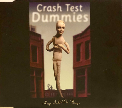 Crash Test Dummies – Keep A Lid On Things CD single