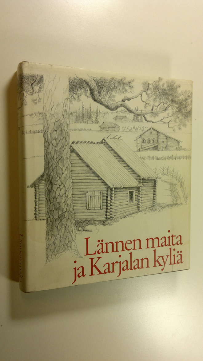 Saima-Liisa (toim.) Laatunen : Lännen maita ja Karjalan k...