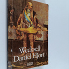 Josef Julius Wecksell : Daniel Hjort - pikkukuva 1