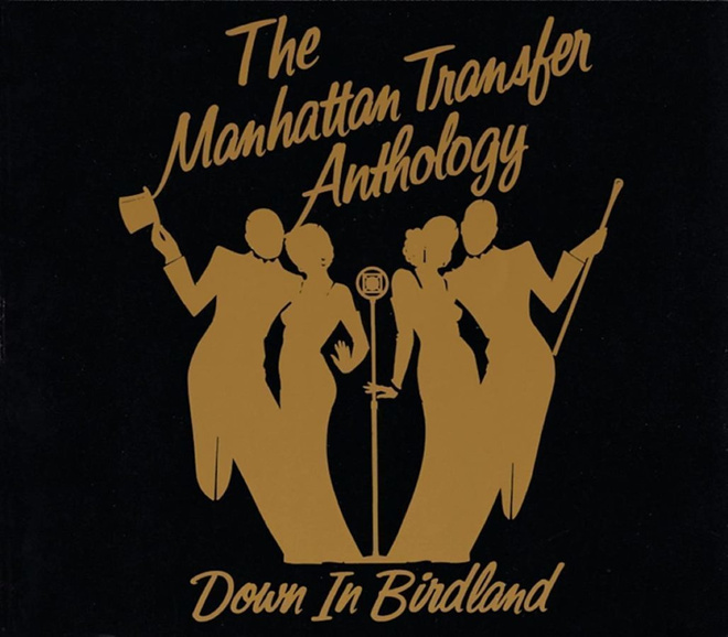 The Manhattan Transfer Anthology 2CD VG+++! Down In Birdland