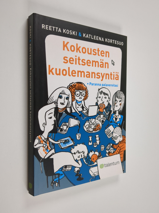 Reetta Koski : Kokousten seitsemän kuolemansyntiä : paran...