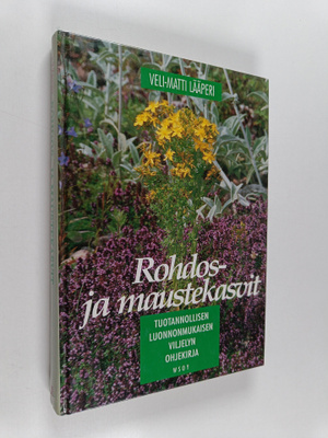 Veli-Matti Lääperi : Rohdos- ja maustekasvit : tuotannoll...
