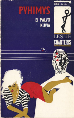 Leslie Charteris: Pyhimys 7 ei palvo kuvia (Gummerus 1965)