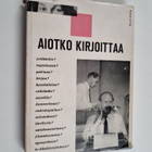 Arvo (toim.) Aallas : Aiotko kirjoittaa - pikkukuva 1