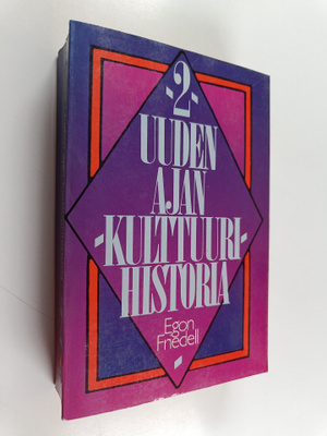 Egon Friedell : Uuden ajan kulttuurihistoria 2 : eurooppa...