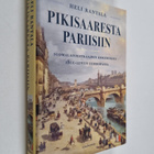 Heli Rantala : Pikisaaresta Pariisiin : suomalaismatkaaji... - pikkukuva 1