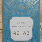 Laura Gustafsson - Rehab (sid.) - pikkukuva 1