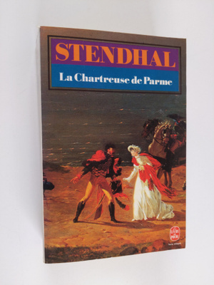 Stendahl : La chartreuse de Parme