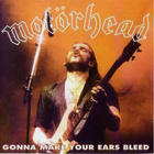 MOTÖRHEAD gonna make your ears bleed 1986/1992 - pikkukuva 1