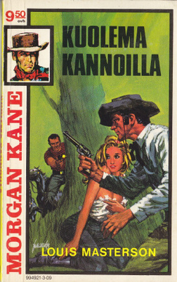 Morgan Kane 09 Kuolema kannoilla