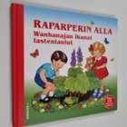 Pirkko Huttunen : Raparperin alla : wanhanajan ihanat las... - pikkukuva 1