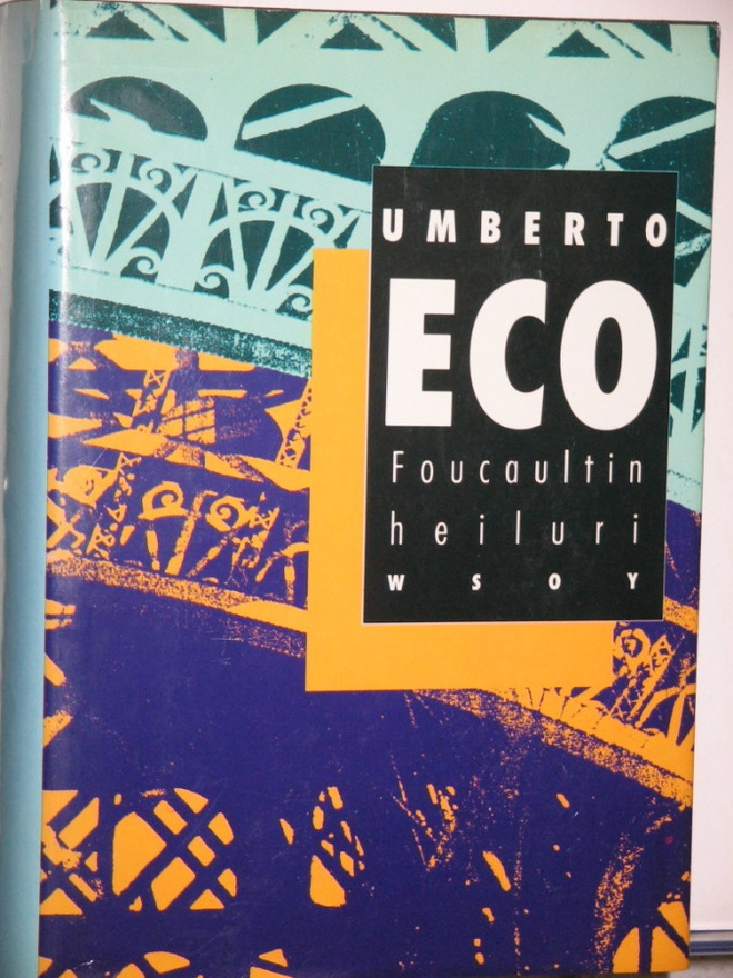 Umberto Eco : Foucaultin heiluri
