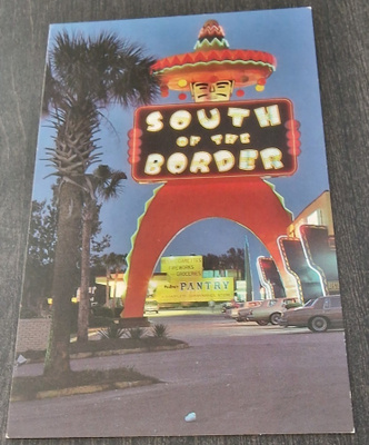 SOUTH OF THE BORDER, SOUTH CAROLINA AT THE N.C. -S.C. BORDER