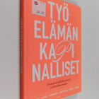 Milla Halme : Työelämän kapinalliset : totuuksia kellokor... - pikkukuva 1
