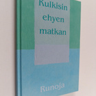 Kulkisin ehyen matkan : Ranuan kr. kansanopiston kirjoitt... - pikkukuva 1