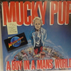 MUCKY PUP - A BOY IN A MANS WORLD EX+/EX+ LP - pikkukuva 1