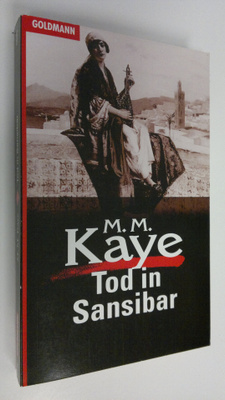 M. M. Kaye : Tod in Sansibar