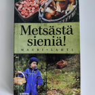 Mauri Lahti; Metsästä sieniä - pikkukuva 1