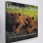 Sean (toim.) Keogh : Lapset ovat lapsia : lasten ja vanhe... - pikkukuva 1