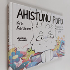 Kris Keränen : Ahistunu Pupu 1 : Elämältä piilopaikan sain - pikkukuva 1