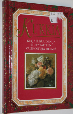 valikoinut Helen Exley : Kukkia : kirjallisuuden ja kuvat...