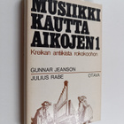 Gunnar Jeanson : Musiikki kautta aikojen 1 : Kreikan anti... - pikkukuva 1