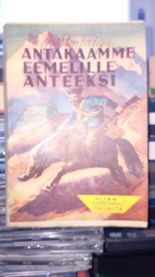 Marton Taiga : Antakaamme Eemelille anteeksi ( 1 p. 1945 )