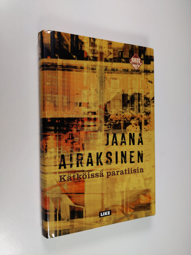 Jaana Airaksinen : Kätköissä paratiisin