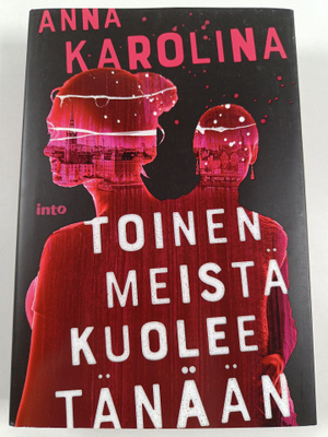 Anna Karolina : Toinen meistä kuolee tänään