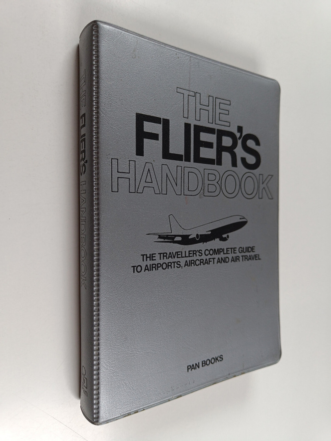 Helen Varley : The flier's handbook : the traveller's com...