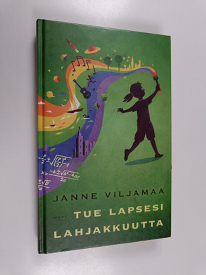 Janne Viljamaa : Tue lapsesi lahjakkuutta