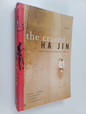 Ha Jin : The Crazed