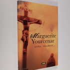 Marguerite Yourcenar : Anna, sisaresi - pikkukuva 1