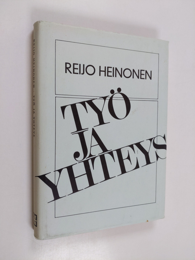 Reijo E. Heinonen : Työ ja yhteys : Suomen kirkon pappisl...