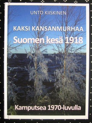 Kiiskinen Unto : Kaksi kansanmurhaa.