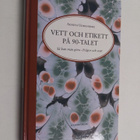 Agneta Uddenberg : Vett och etikett på 90-talet - pikkukuva 1