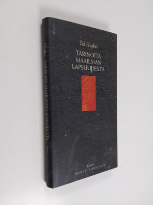 Ted Hughes : Tarinoita maailman lapsuudesta