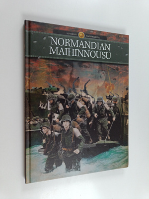 Hanne-Luise (toim.) Danielsen : Normandian maihinnousu