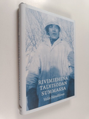 Valde Hämäläinen : Rivimiehenä talvisodan Summassa