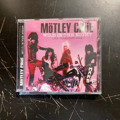 Mötley Crüe - Wild In The Night (Live Broadcast 1982) CD