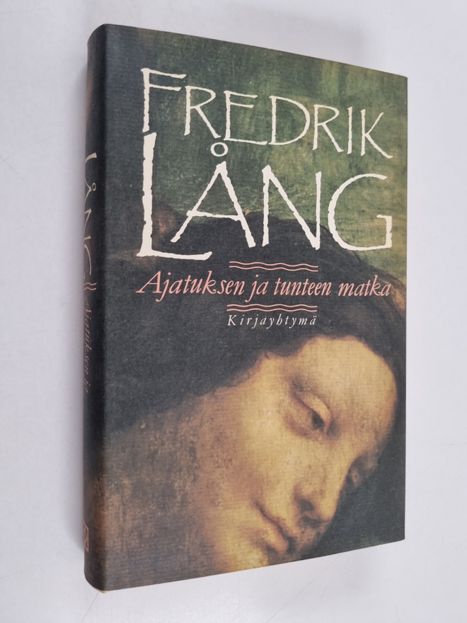 Fredrik Lång : Ajatuksen ja tunteen matka