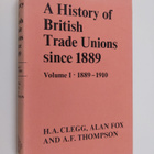 H. A. Clegg : A history of British trade unions since 188... - pikkukuva 1