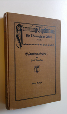 D. Horst Stephen : Glaubenslehre, der evangelische Glaube...