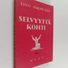 Eino Sormunen : Selvyyttä kohti 3 : kulttuurikriitillisiä... - pikkukuva 1