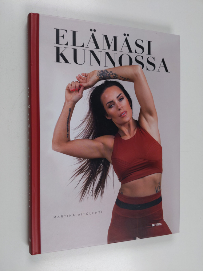 Martina Aitolehti : Elämäsi kunnossa
