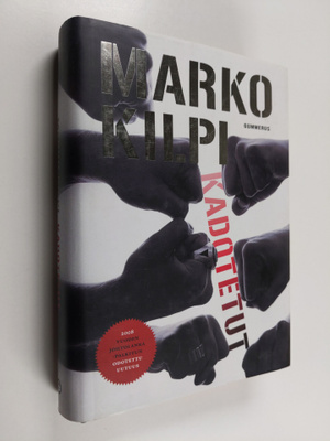 Marko Kilpi : Kadotetut