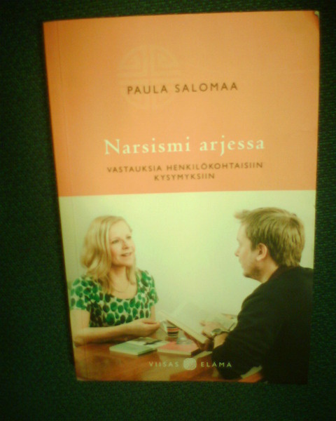 Paula Salomaa : NARSISMI ARJESSA (1 p. 2013 ) Sis.pk:t
